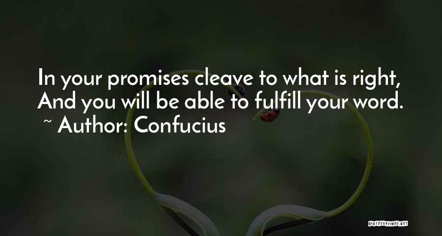 Fulfill Your Promise Quotes By Confucius