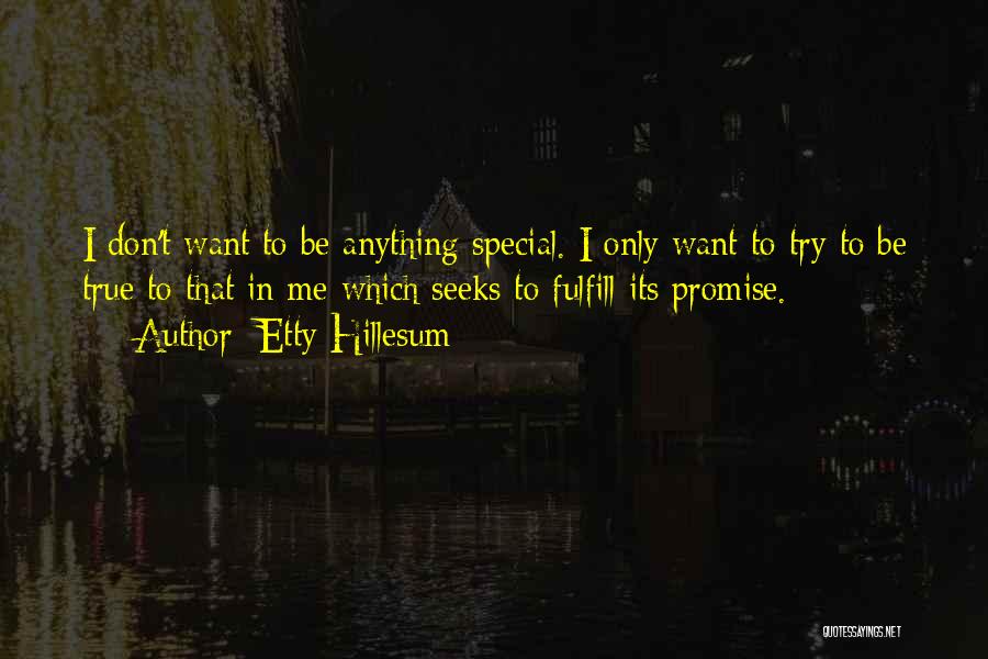 Fulfill Your Promise Quotes By Etty Hillesum