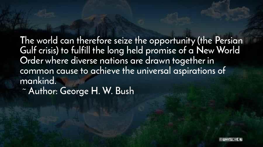 Fulfill Your Promise Quotes By George H. W. Bush