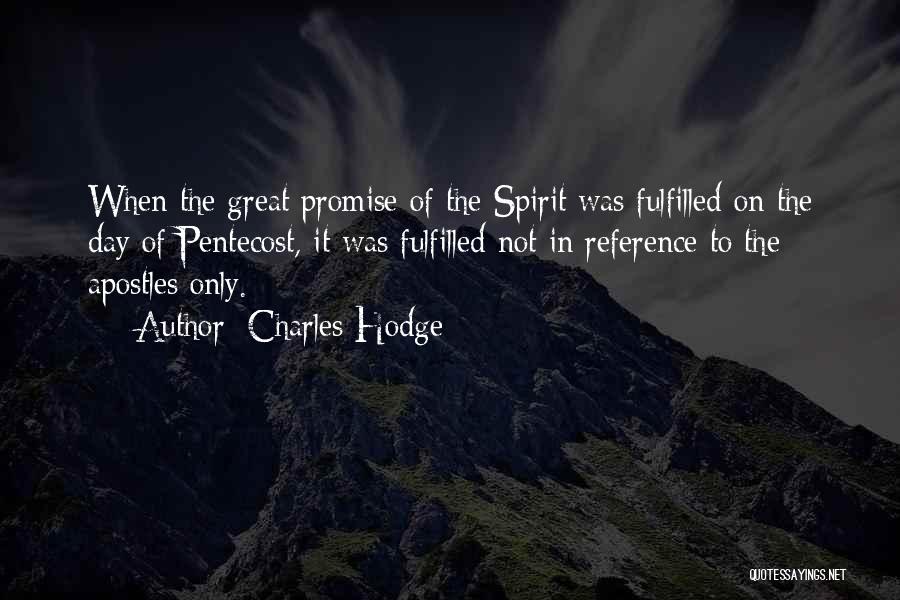 Fulfilled Day Quotes By Charles Hodge