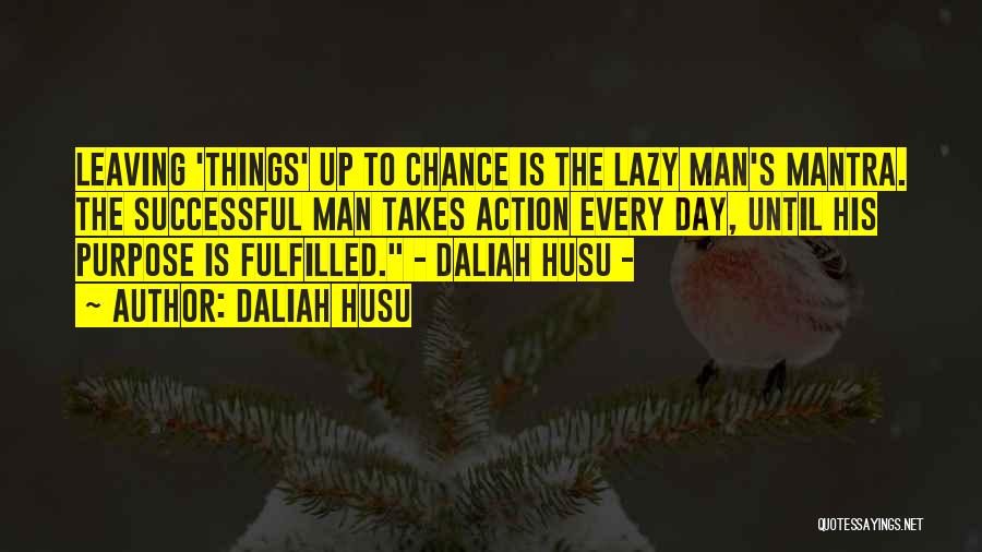 Fulfilled Day Quotes By Daliah Husu