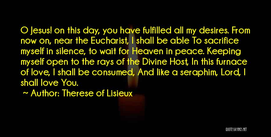 Fulfilled Day Quotes By Therese Of Lisieux