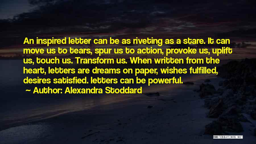 Fulfilled Dreams Quotes By Alexandra Stoddard