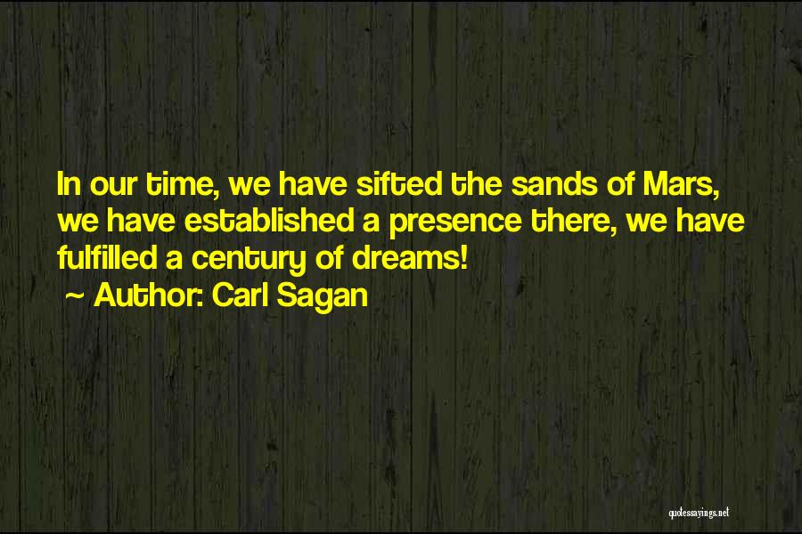 Fulfilled Dreams Quotes By Carl Sagan