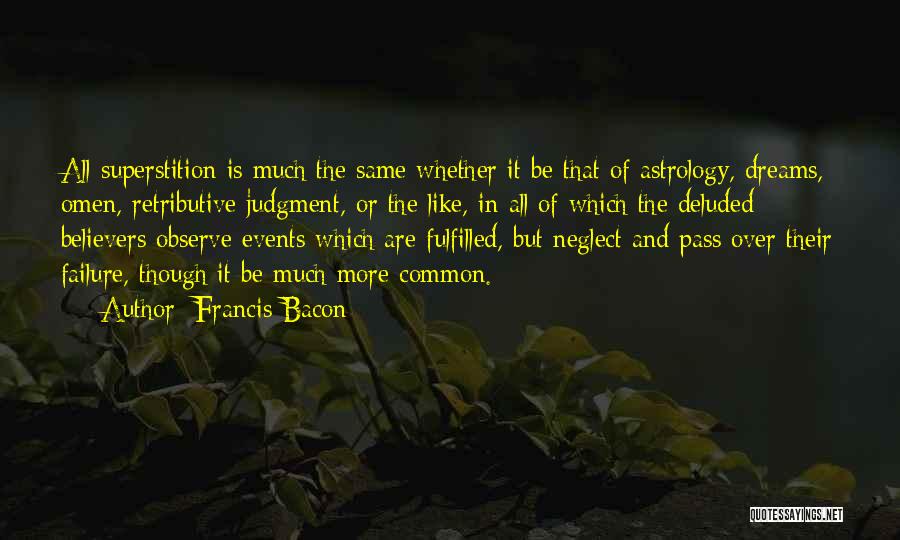 Fulfilled Dreams Quotes By Francis Bacon