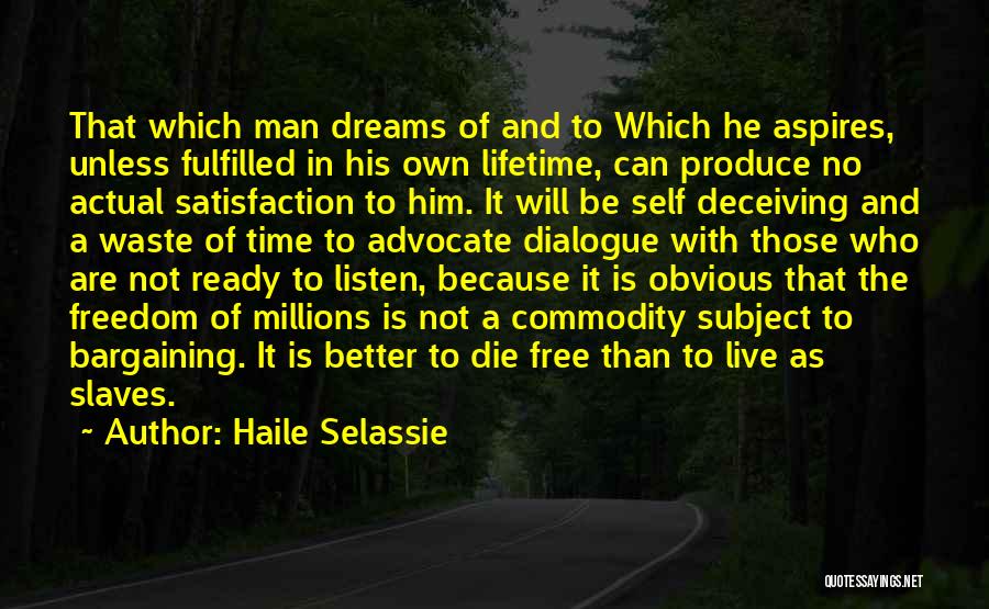 Fulfilled Dreams Quotes By Haile Selassie