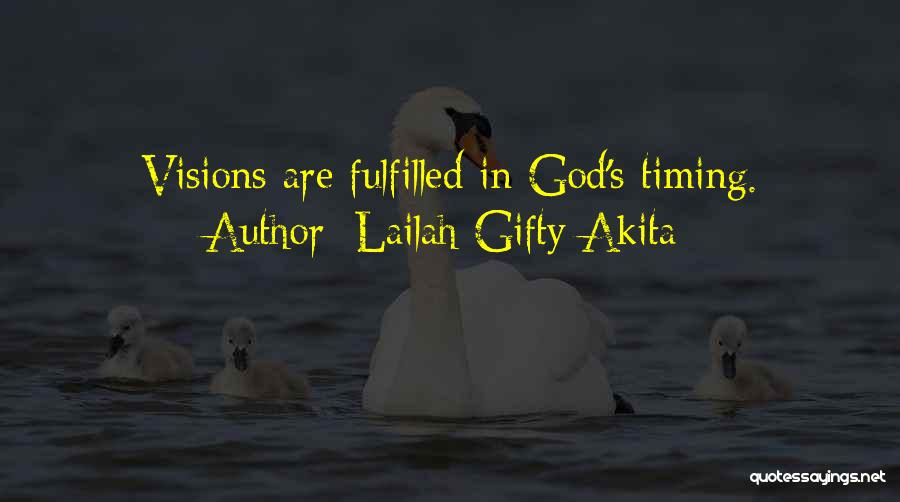 Fulfilled Dreams Quotes By Lailah Gifty Akita