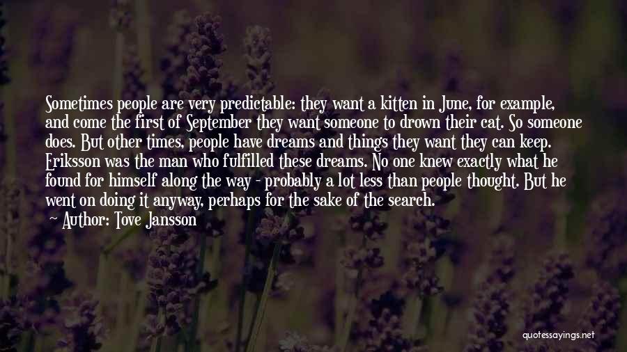 Fulfilled Dreams Quotes By Tove Jansson