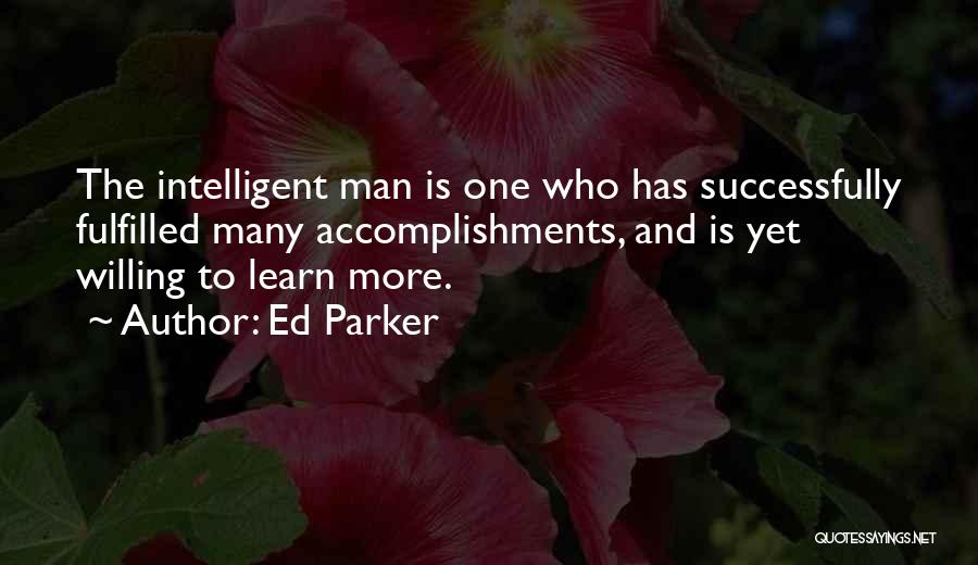 Fulfilled Quotes By Ed Parker