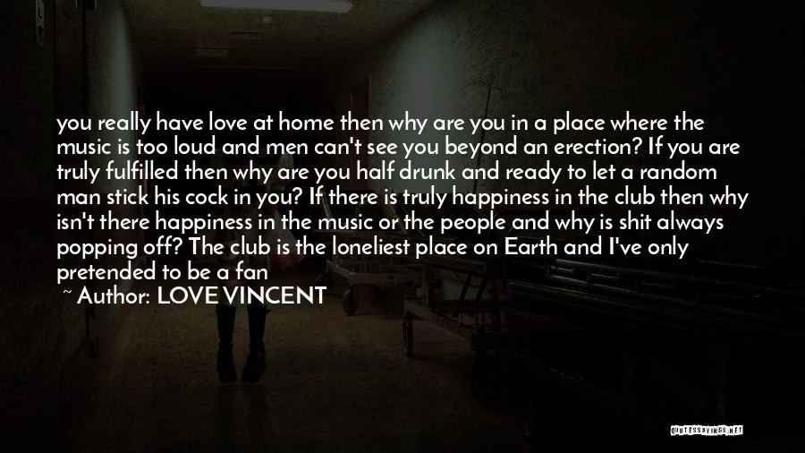 Fulfilled Quotes By LOVE VINCENT