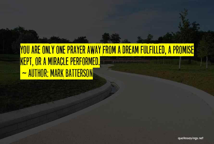 Fulfilled Quotes By Mark Batterson