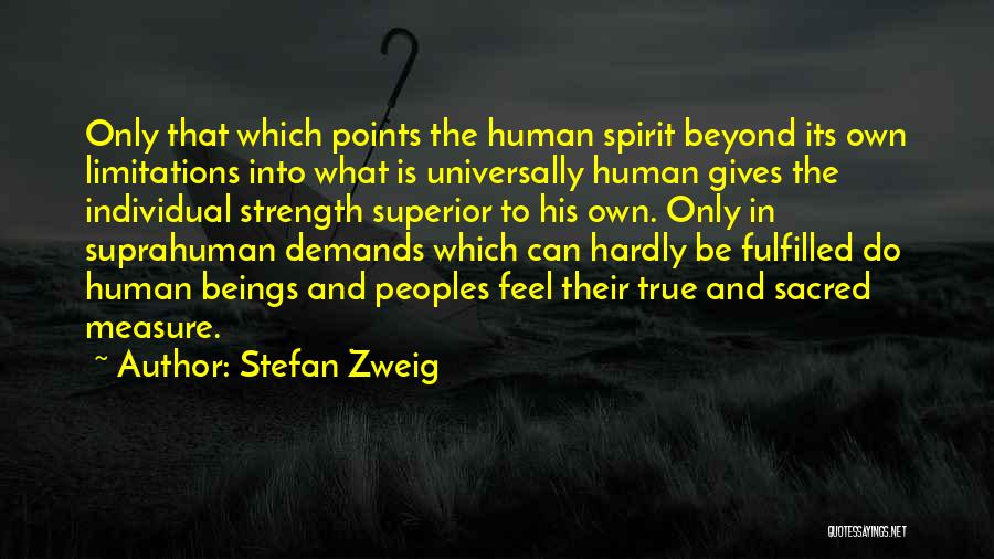 Fulfilled Quotes By Stefan Zweig