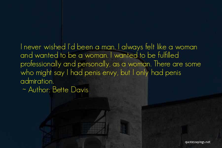 Fulfilled Woman Quotes By Bette Davis