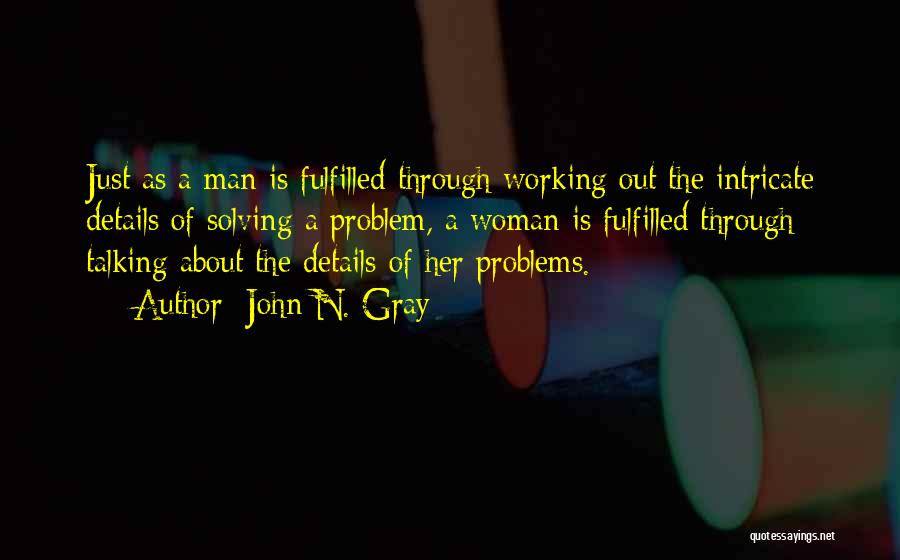 Fulfilled Woman Quotes By John N. Gray