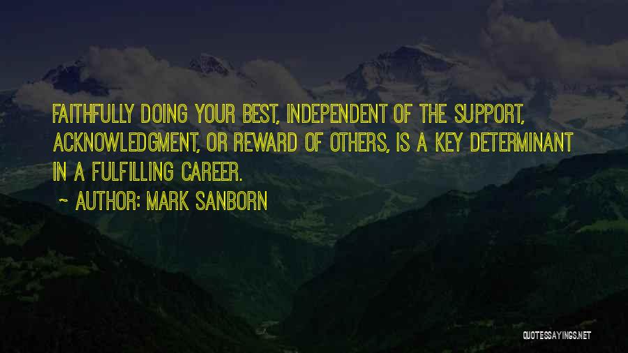 Fulfilling Career Quotes By Mark Sanborn