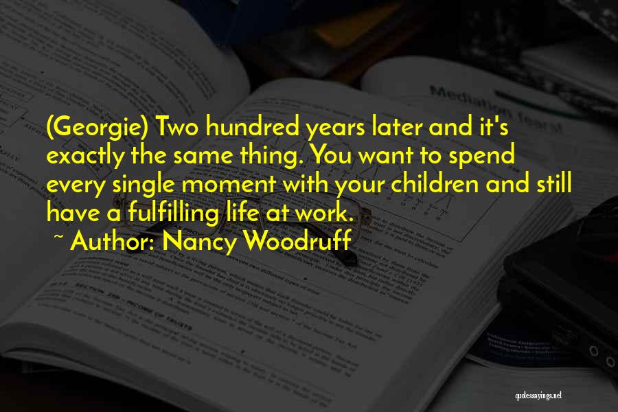 Fulfilling Career Quotes By Nancy Woodruff