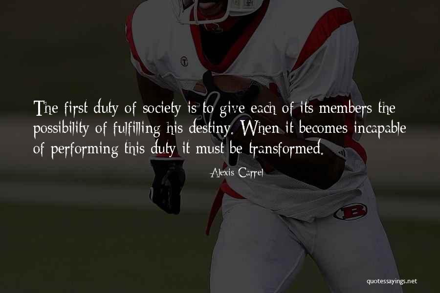 Fulfilling Destiny Quotes By Alexis Carrel Fulfilling Destiny Quotes By Alexis Carrel
