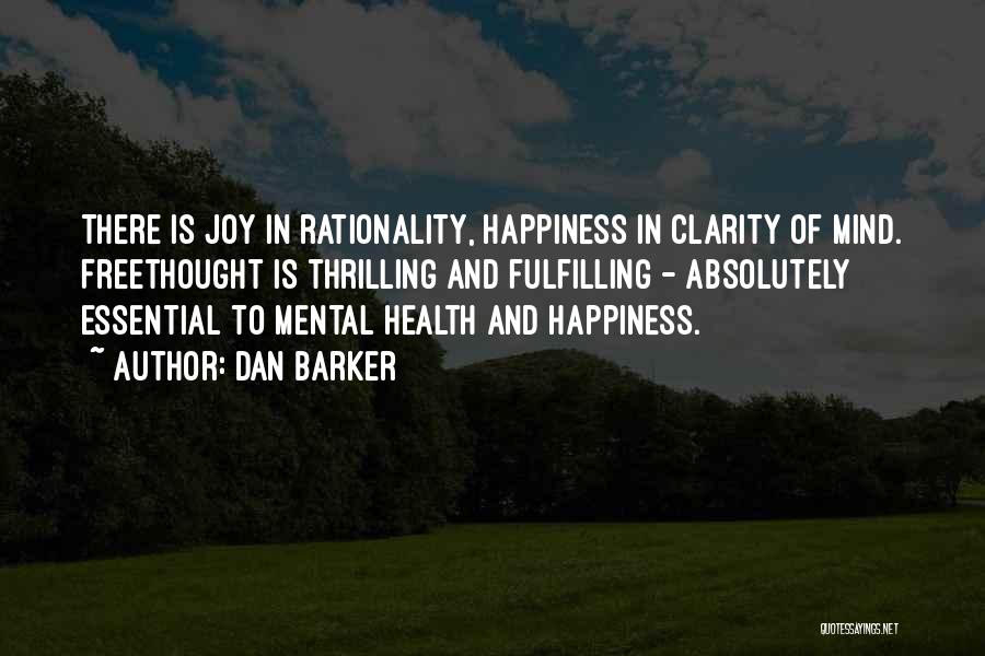 Fulfilling Happiness Quotes By Dan Barker