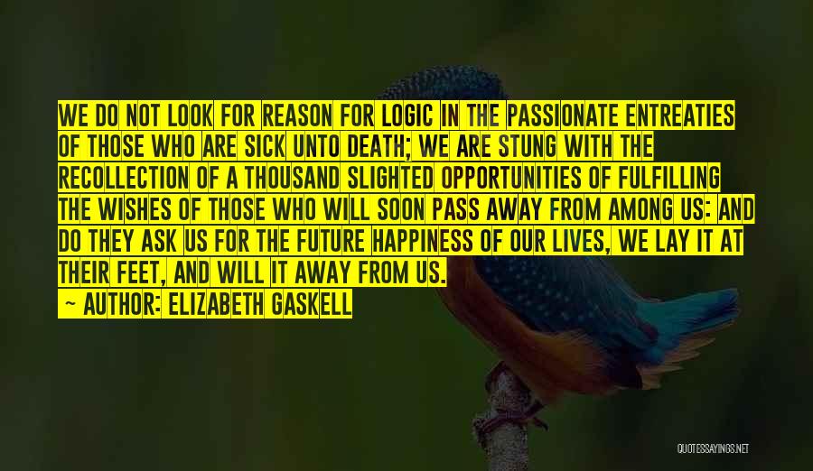 Fulfilling Happiness Quotes By Elizabeth Gaskell