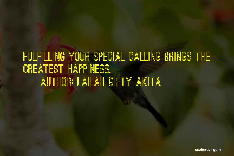 Fulfilling Happiness Quotes By Lailah Gifty Akita