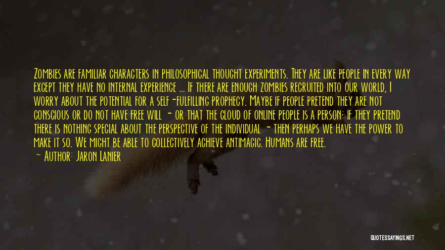 Fulfilling Potential Quotes By Jaron Lanier