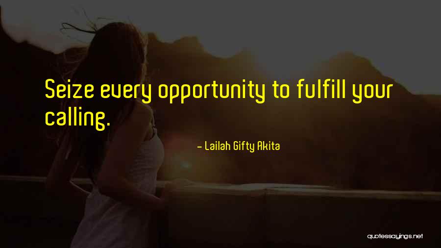 Fulfilling Potential Quotes By Lailah Gifty Akita Fulfilling Potential Quotes By Lailah Gifty Akita