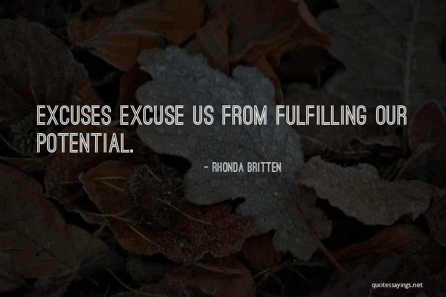 Fulfilling Potential Quotes By Rhonda Britten Fulfilling Potential Quotes By Rhonda Britten