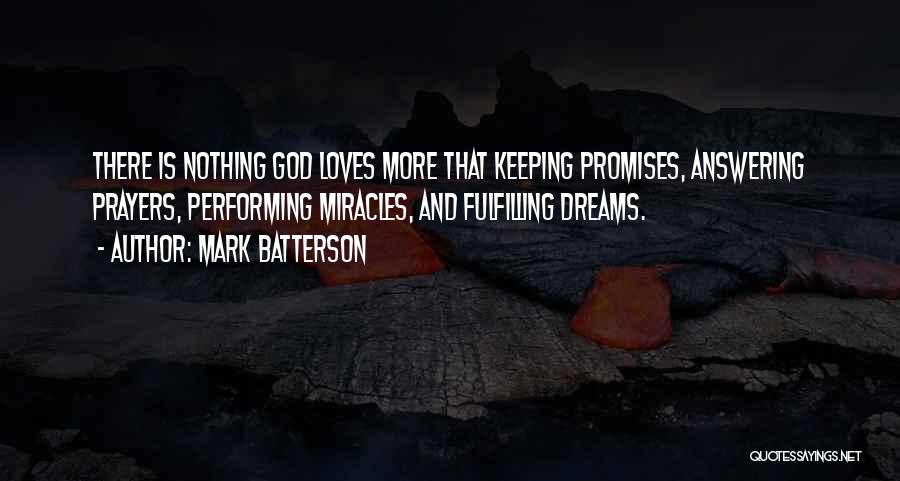 Fulfilling Promises Quotes By Mark Batterson