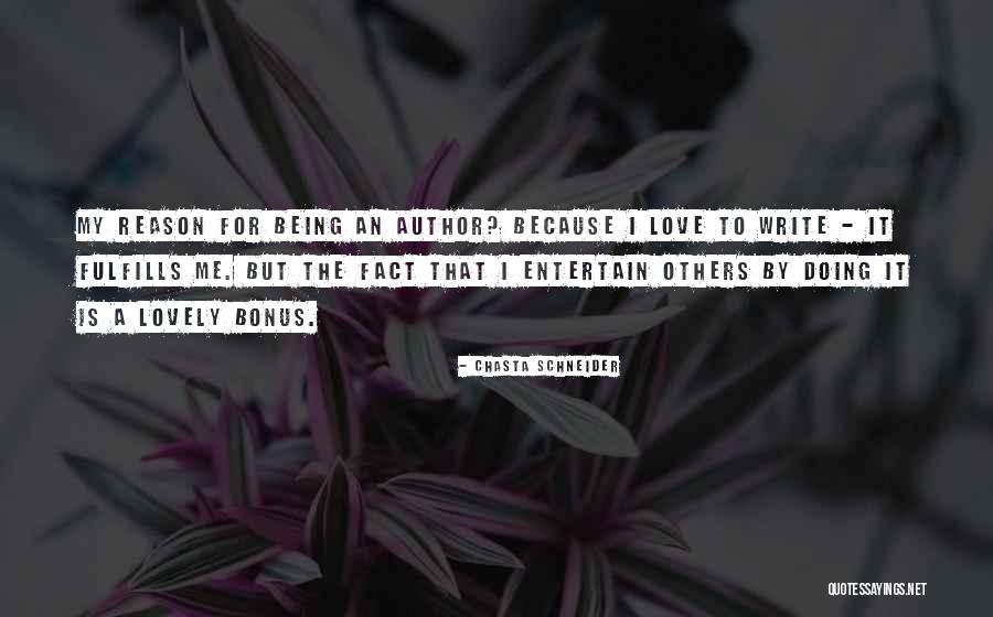 Fulfilling Purpose Quotes By Chasta Schneider Fulfilling Purpose Quotes By Chasta Schneider