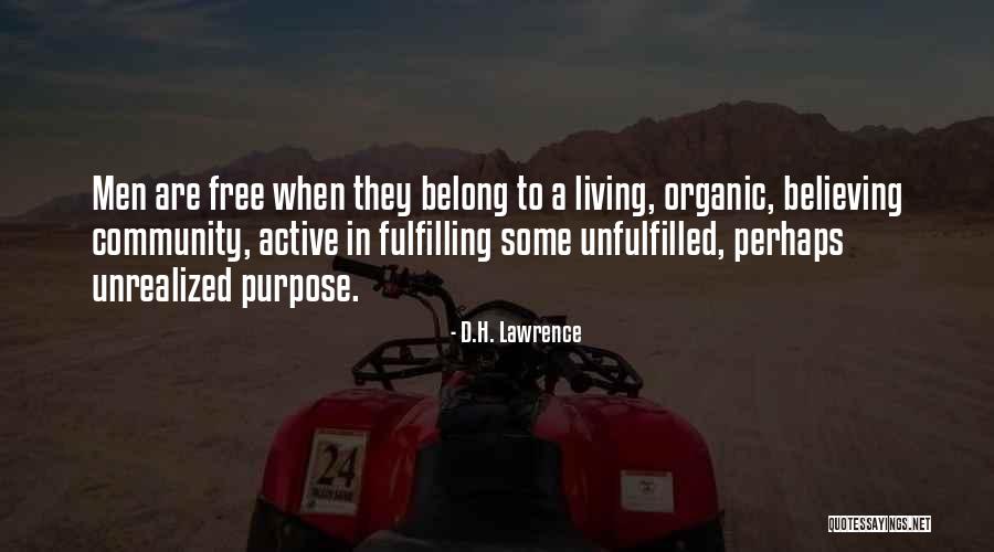 Fulfilling Purpose Quotes By D.H. Lawrence Fulfilling Purpose Quotes By D.H. Lawrence