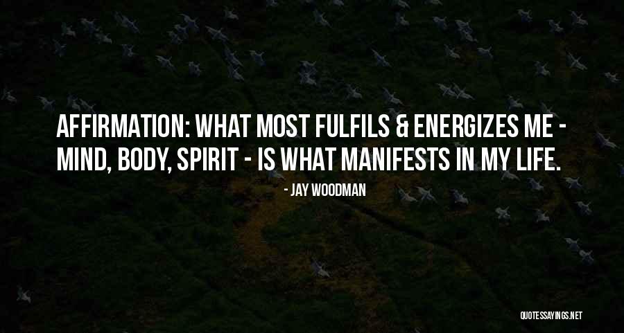 Fulfilling Purpose Quotes By Jay Woodman Fulfilling Purpose Quotes By Jay Woodman