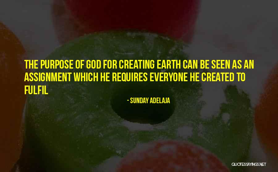 Fulfilling Purpose Quotes By Sunday Adelaja Fulfilling Purpose Quotes By Sunday Adelaja