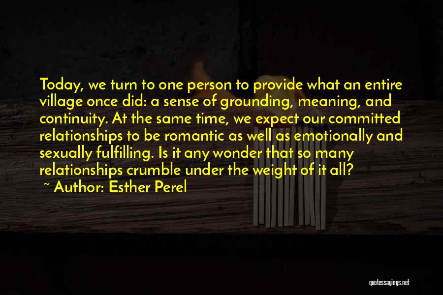 Fulfilling Relationships Quotes By Esther Perel