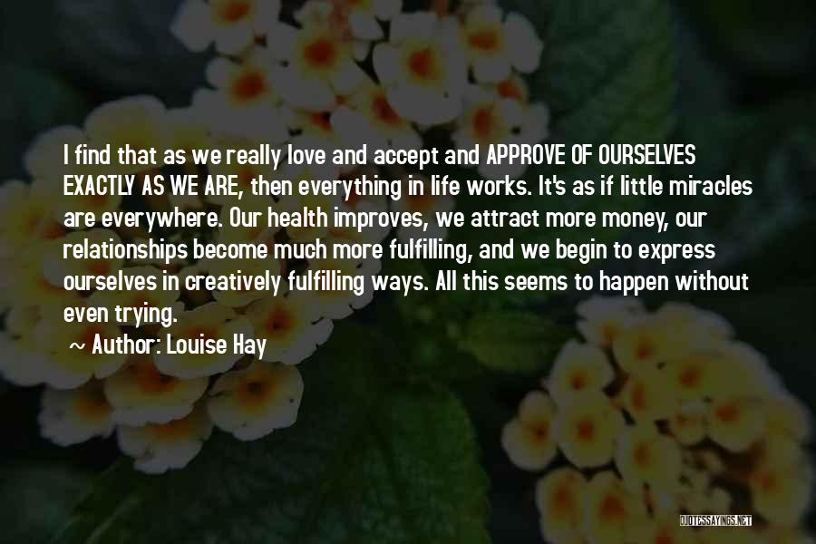 Fulfilling Relationships Quotes By Louise Hay