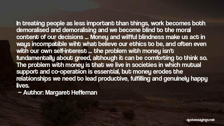 Fulfilling Relationships Quotes By Margaret Heffernan