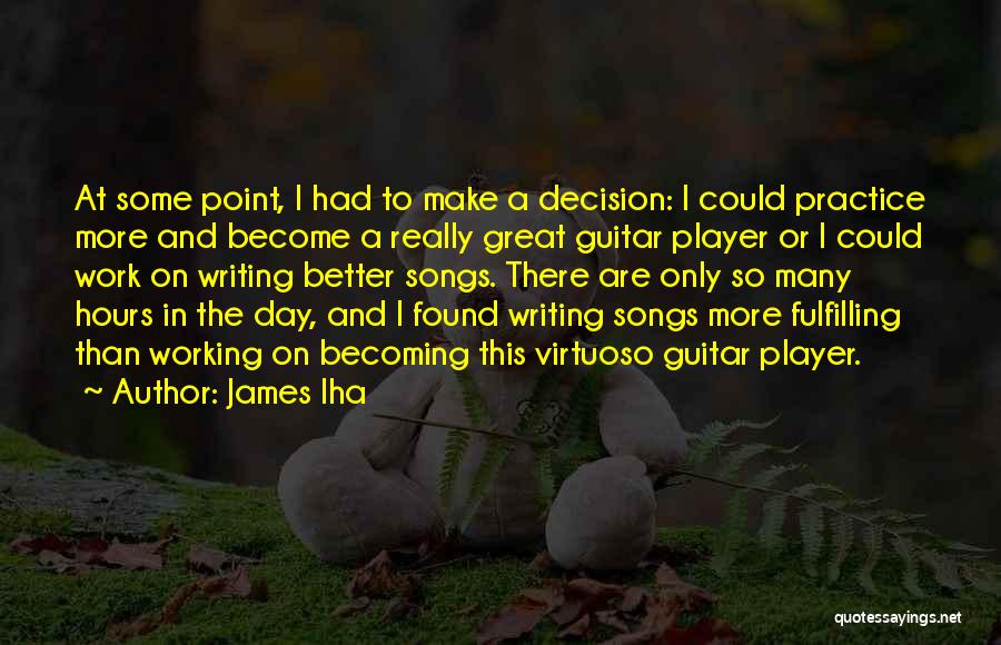 Fulfilling Work Quotes By James Iha