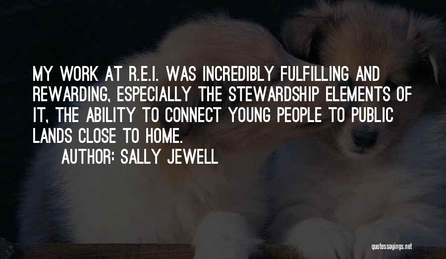 Fulfilling Work Quotes By Sally Jewell