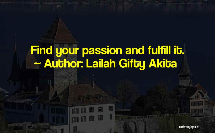 Fulfilling Your Destiny Quotes By Lailah Gifty Akita
