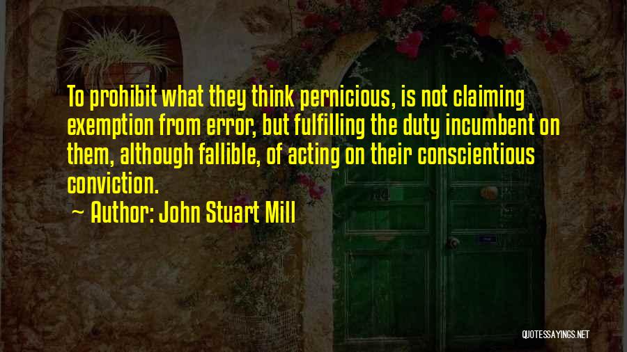 Fulfilling Your Duty Quotes By John Stuart Mill