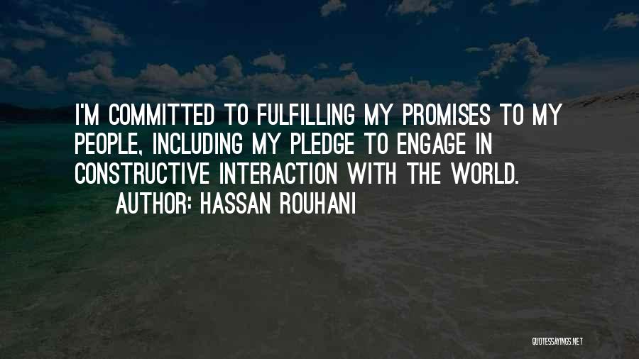 Fulfilling Your Promises Quotes By Hassan Rouhani