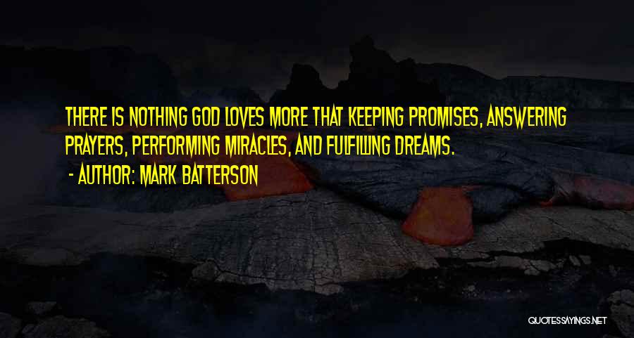 Fulfilling Your Promises Quotes By Mark Batterson