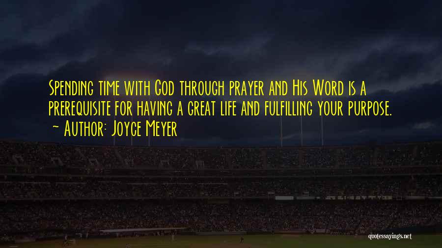 Fulfilling Your Purpose Quotes By Joyce Meyer