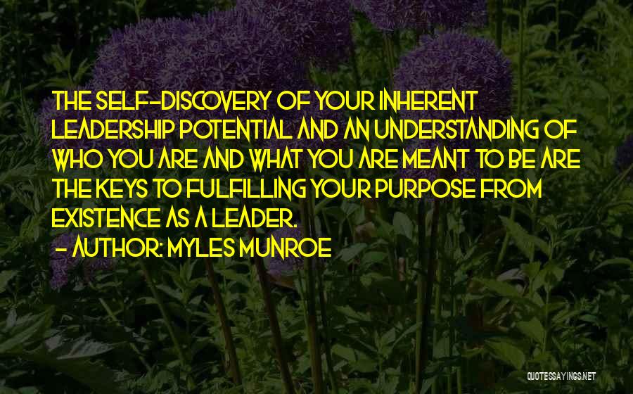 Fulfilling Your Purpose Quotes By Myles Munroe