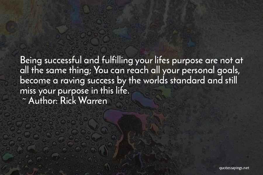 Fulfilling Your Purpose Quotes By Rick Warren