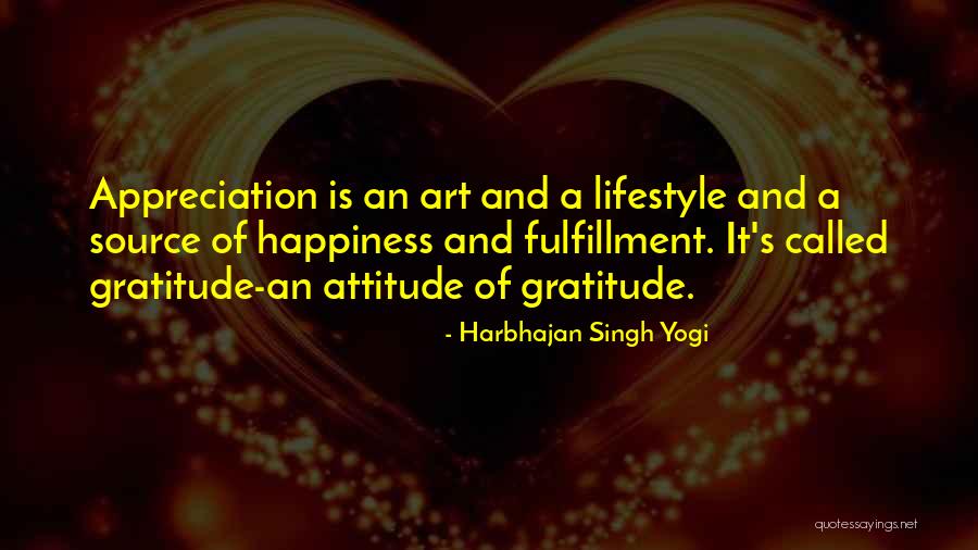 Fulfillment And Gratitude Quotes By Harbhajan Singh Yogi