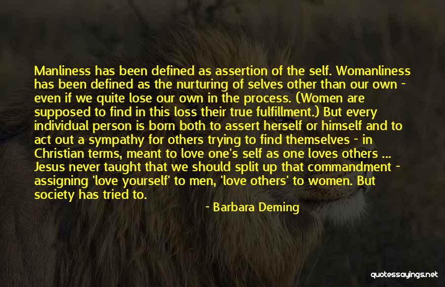 Fulfillment And Love Quotes By Barbara Deming Fulfillment And Love Quotes By Barbara Deming