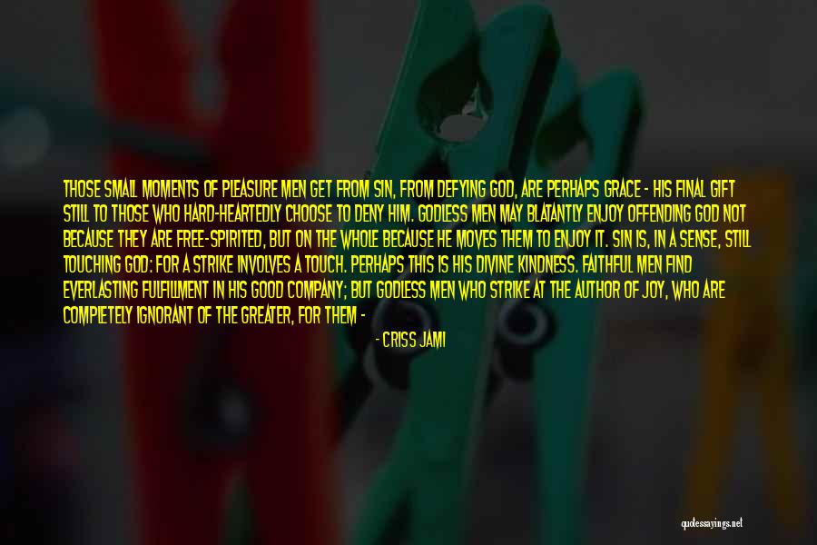 Fulfillment And Love Quotes By Criss Jami Fulfillment And Love Quotes By Criss Jami