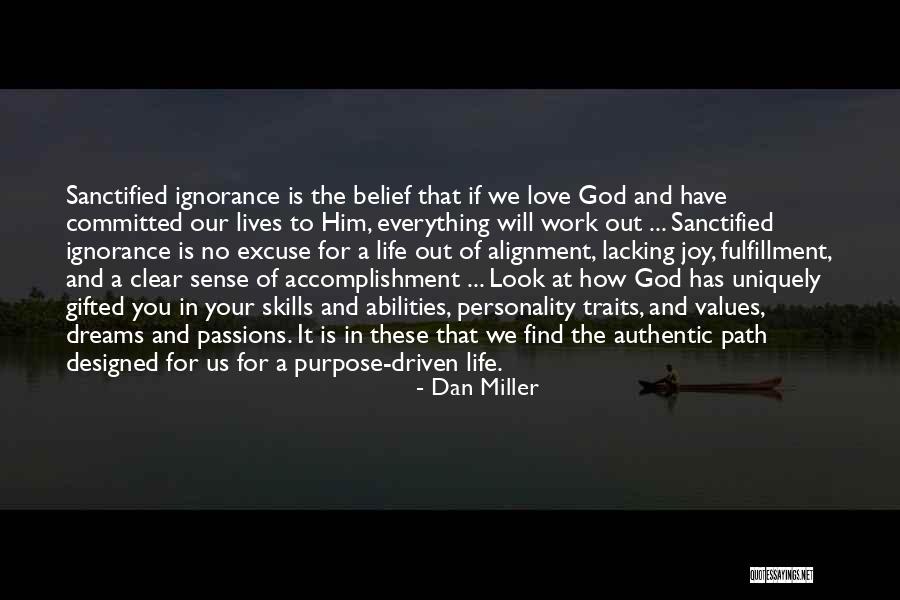 Fulfillment And Love Quotes By Dan Miller Fulfillment And Love Quotes By Dan Miller