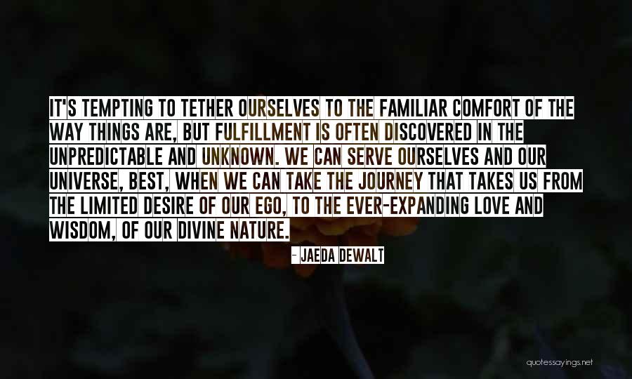 Fulfillment And Love Quotes By Jaeda DeWalt Fulfillment And Love Quotes By Jaeda DeWalt