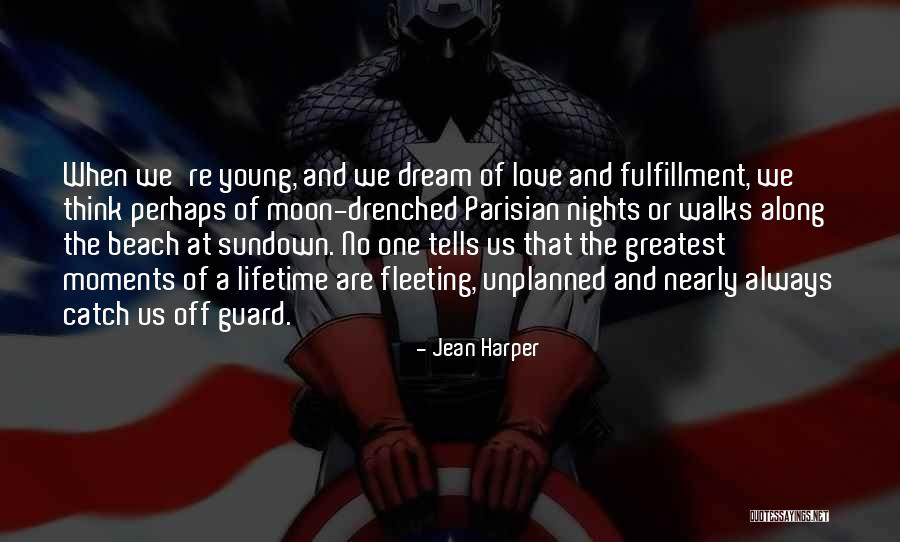 Fulfillment And Love Quotes By Jean Harper Fulfillment And Love Quotes By Jean Harper
